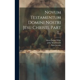 Novum Testamentum Domini Nostri Jesu Christi, Part 1...