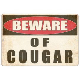 Rogue River Tactical Funny Sarcastic Metal Tin Sign Wall Decor Man Cave Bar Yard Wall Warning Beware of Cougar