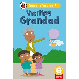 Visiting Grandad (Phonics Step 10): Read It Yourself - Level 0 Beginner Reader