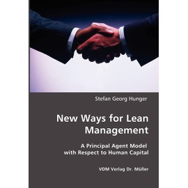 New Ways for Lean Management: A Principal Agent Model with Respect to Human Capital