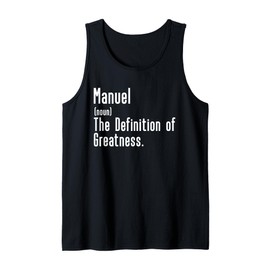 Custom For Manuel - Funny Shirt With The Name Manuel Tank Top