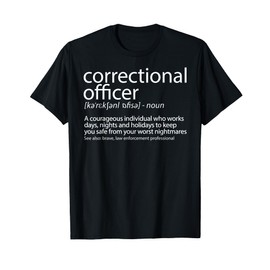 Corrections Officer Shirt Gear CO Gift T-Shirt