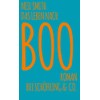 Das Leben nach Boo: Roman