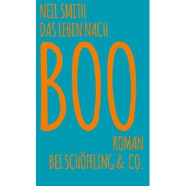 Das Leben nach Boo: Roman