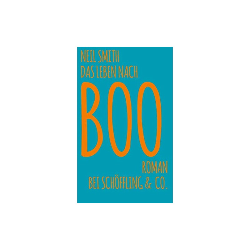 Das Leben nach Boo: Roman