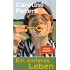 Ein anderes Leben: "Ein großartiges Buch ... wahnsinnig berührend, aber