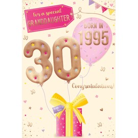 ICG 2025 Granddaughter 30th Birthday Card - Happy Birthday Year You Were Born Card with Born in 1995 Balloons and Stars Design and Special Finishes - Birthday Cards for Women
