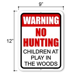 Honey Dew Gifts, Warning No Hunting Children at Play in the Woods, 9 inch by 12 inch, Metal Sign Post, Warning Signs for Property, Safety Signs for Children, No Trespassing Signs, HDG-1420