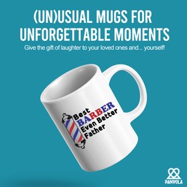 Best Barber Even Better Father Barber Gifts To Dad Papa Daddy Fathers Day From Daughter Son Wife Novelty Drinkware Ceramic Mug 11 oz Mug