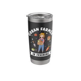 Urban Farmer In Training Gardening City Gardener Homesteader Stainless Steel Insulated Tumbler