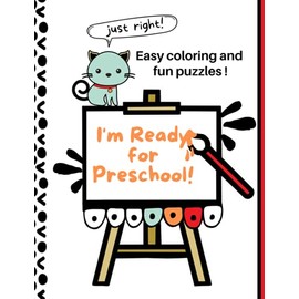 I'm Ready for Preschool: Coloring and Puzzle book for kids 2-5