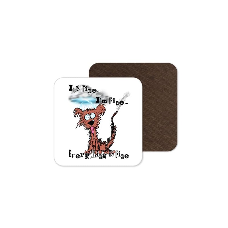 Coaster Dog Its Fine I'm Fine Everything is fine joke