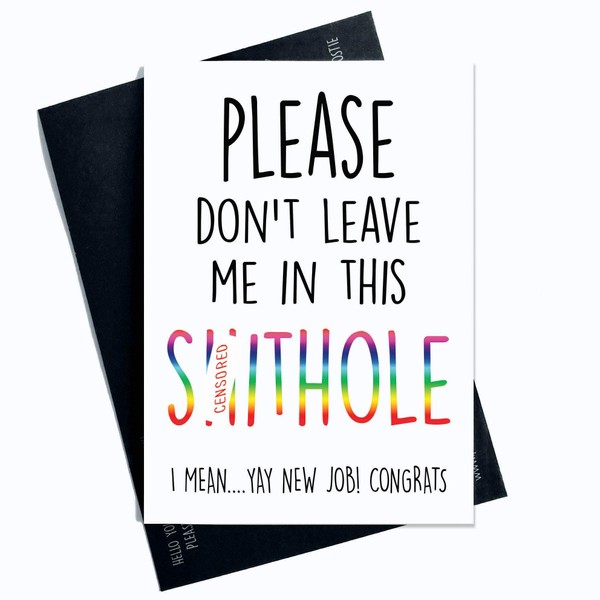 Leaving Card, Coworker Card, Please Don't Leave Me in This Sh*Thole, Good Luck, Congrats New Job, Colleague, Leaving Funny Card, Humour PC37