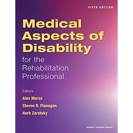 Medical Aspects of Disability for the Rehabilitation Professionals