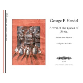 Handel: Arrival of the Queen of Sheba (Piano Duet) (EP7721): From the Oratorio Solomon (Edition Peters)
