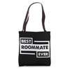 Best Roommate Ever Student Dorm Friend Gift Tote Bag