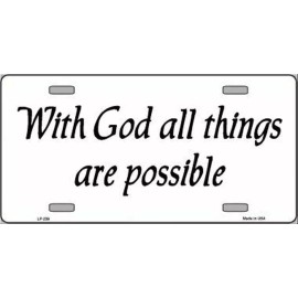 With God All Things Are Possible License Plate