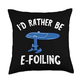 I'd Rather Foil Foiling Electric Hydrofoil Surfboard Efoil Throw Pillow