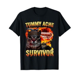 Tummy Ache Survivor Cat Silly Cat Meme Funny Cats Humor Men Women Kids T-Shirt
