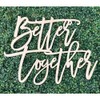 Better Together Wooden Sign, Wall Art, Party Decoration, Engagement Party