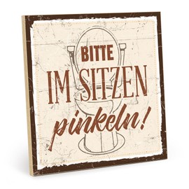 TypeStoff HS-00453 Wooden Sign with Saying "Bitte im Sitzen" [German Language] Vintage Look with Quote as Gift and Decoration