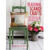 Seasonal Scandi Crafts: Over 45 projects and quick ideas for
