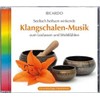 Klangschalen-Musik