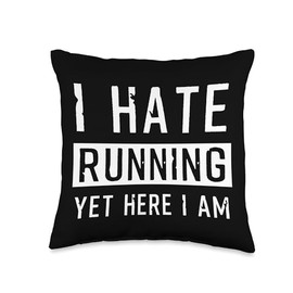 Funny Hate Running Yet Here Runner Joke Marathon Sportsman Throw Pillow
