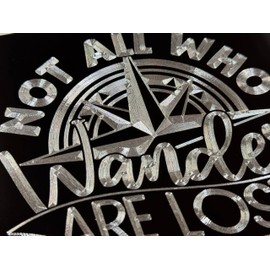 Not All Who Wander are Lost Car Tag Diamond Etched Engraved Vanity Front Aluminum License Plate