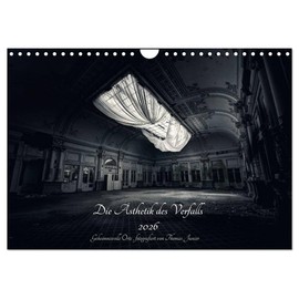 Lost in Decay 2026 - The Aesthetics of Decay (Wall Calendar 2026 DIN A4 Landscape), CALVENDO Monthly Calendar