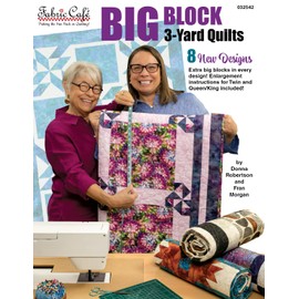 Fabric Café Big Block 3-Yard Quilts – 8 Easy Quilt Patterns with Large Blocks to Showcase Your Favorite Fabrics – Quick, Beginner-Friendly, 3 Size Options – Fast & Fun Quilt Book