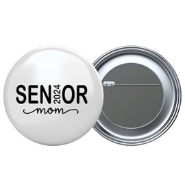Senior Mom Button, Senior 2024 Pin 2.25" Round Pinback Button, Senior 2024 Button, Senior Backpack Pinback Button