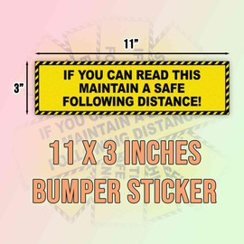 If You Can Read This Maintain A Safe Following Distance Yellow Vinyl Bumper Sticker for Bumper, Car, Truck, UV-Resistant, Waterproof