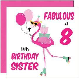 8th Sister Birthday Card - Fabulous Flamingo - Pink Cute Sisters Birthday Card for 8 Year old Kids eight, eighth