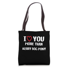I love You more than Kerry Bog Pony Shirt Women Christmas Tote Bag
