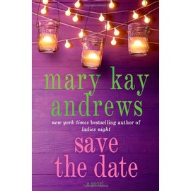 Save the Date: A Novel