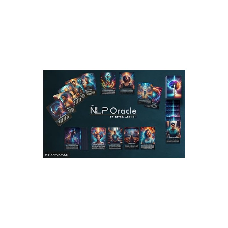 The NLP Oracle: Neurolinguistic Programming Cards for Mastering Your Reality