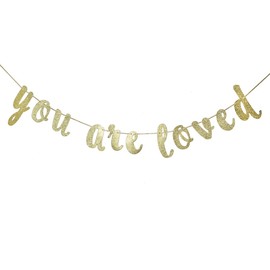You are Loved Banner Gold Glitter Pre-Strung Sign for Wedding Decor Nursery Decoration Engaged Garland Baby Shower Supplies (Gold)