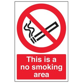 Prohibition No Smoking - This Is A No Smoking Area Safety Sign 200mm x 300mm - Resealable
