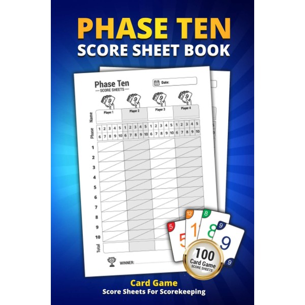 Phase Ten Score Sheet Book: 100 Score Sheets For Scorekeeping