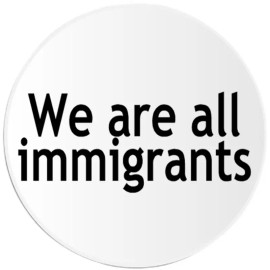 Kiwi Gifts We Are All Immigrants - 10 Pack Circle Stickers 3 Inch - Immigration Slogan