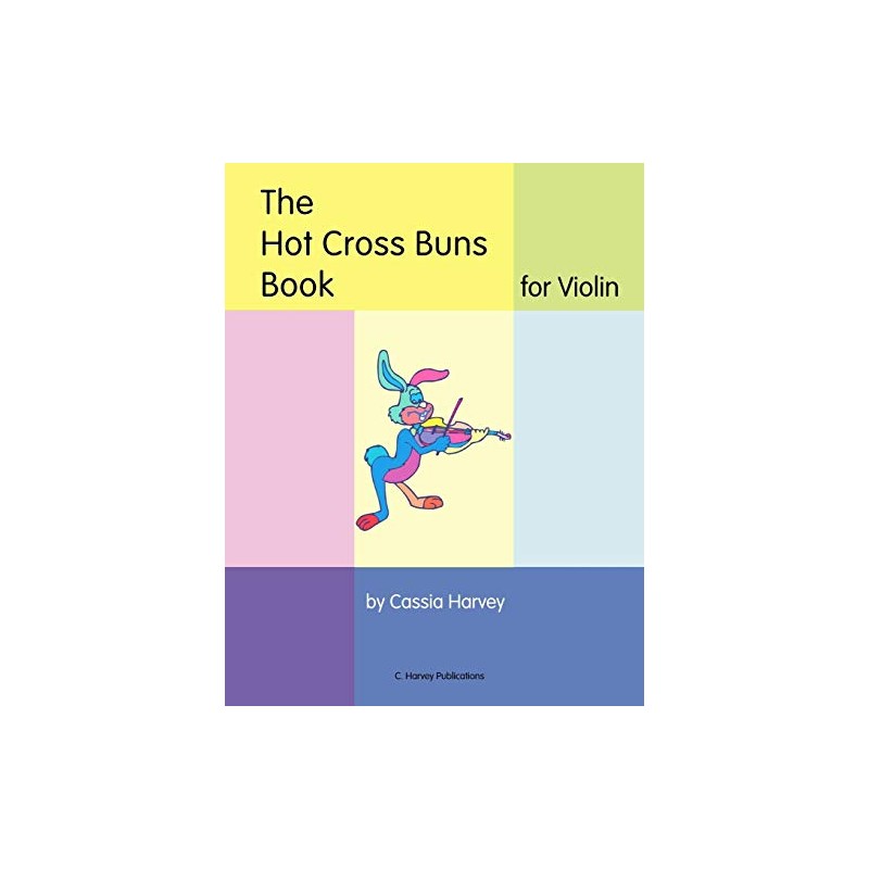 The Hot Cross Buns Book for Violin