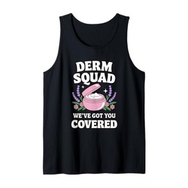 Derm Squad Dermatologist Team Dermatology Tank Top