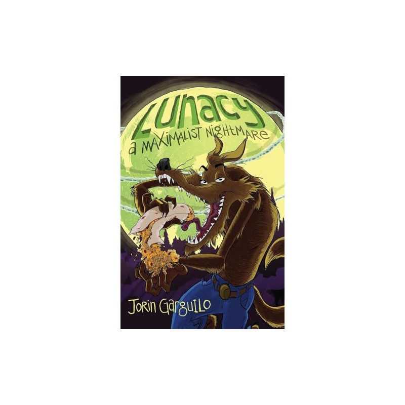 Lunacy: A Maximalist Nightmare