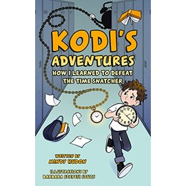 Kodi’s Adventures: How I Learned to Defeat the Time Snatcher