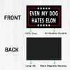 Anti Elon Bumper Magnet for Car - Even My Dog