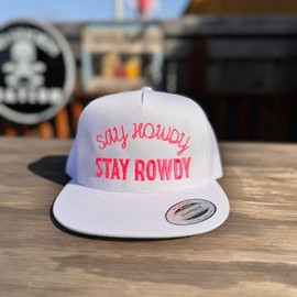 Say howdy STAY ROWDY - Color: White/ yellow