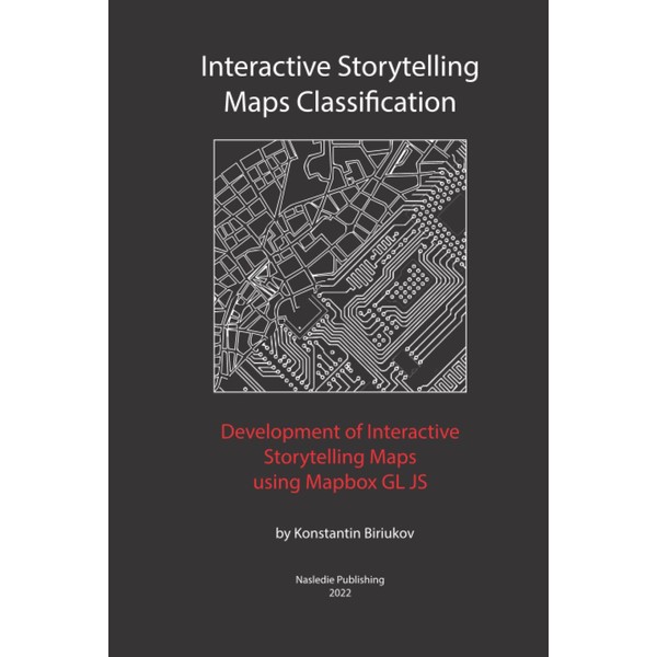 Interactive Storytelling Maps Classification: Development of Interactive Storytelling Maps using