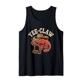 Yee Claw Cowboy Crawfish Funny Western Country Cajun Lobster Tank Top