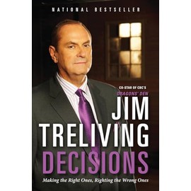 Decisions: Making The Right Ones,righting The Wrong Ones